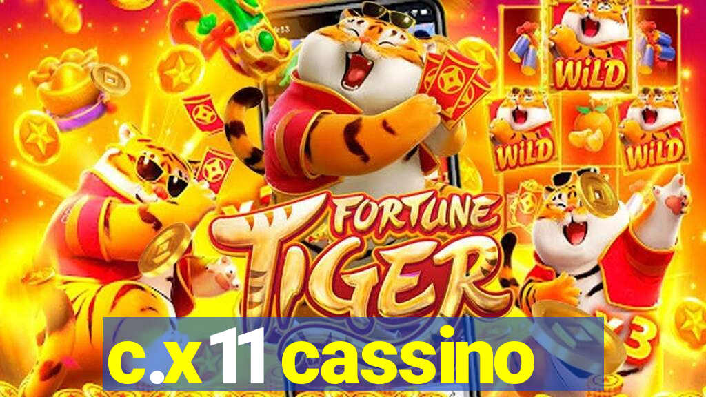 c.x11 cassino