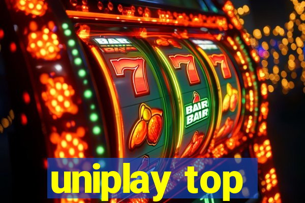 uniplay top