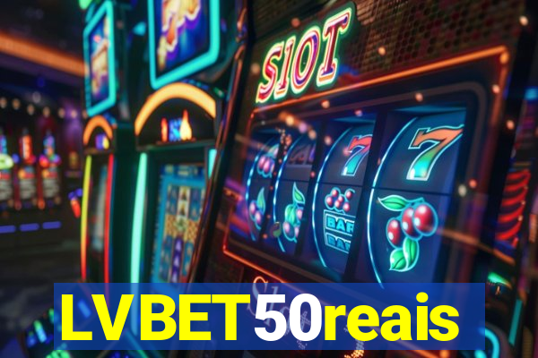 LVBET50reais