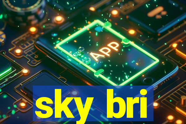 sky bri