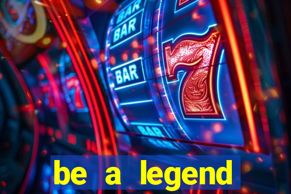 be a legend football unlimited money