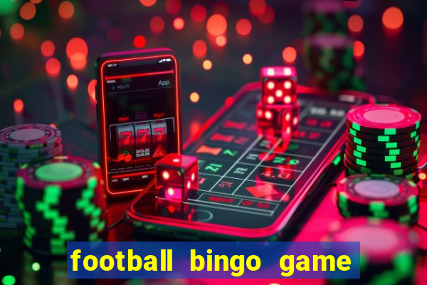 football bingo game - play now