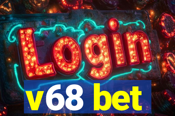v68 bet