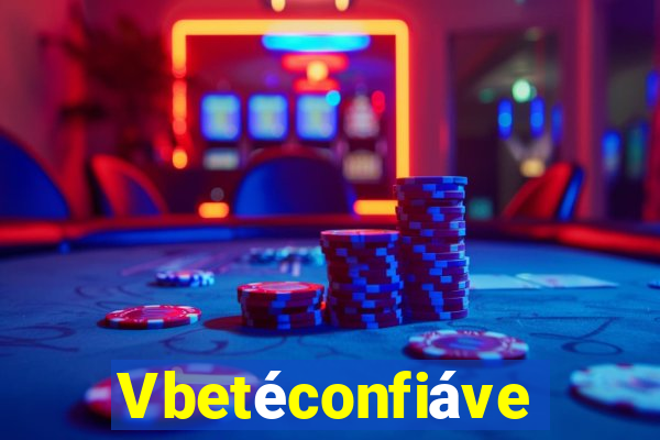 Vbetéconfiável
