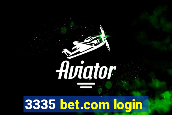 3335 bet.com login