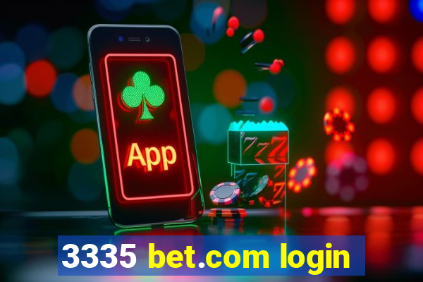 3335 bet.com login