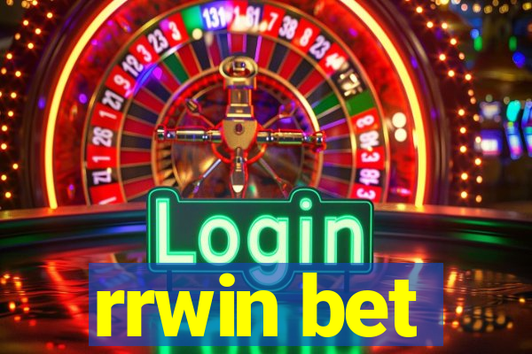 rrwin bet