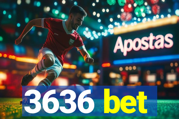 3636 bet