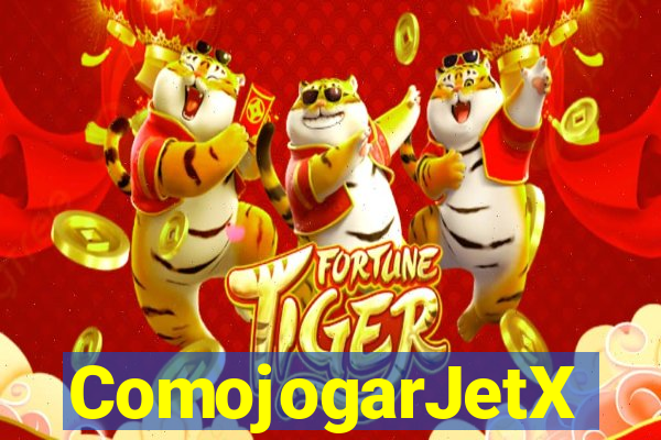 ComojogarJetX