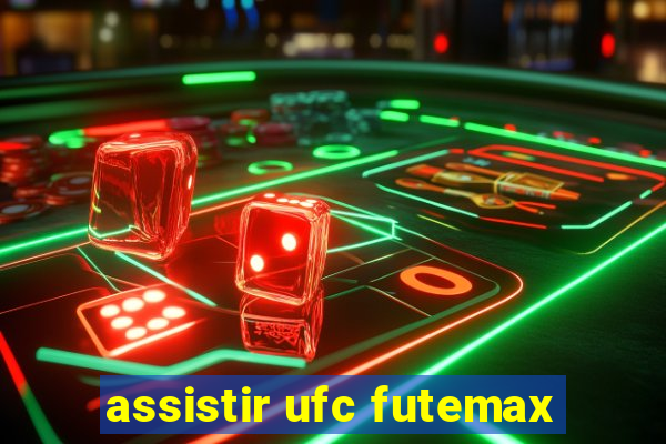 assistir ufc futemax