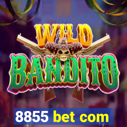 8855 bet com