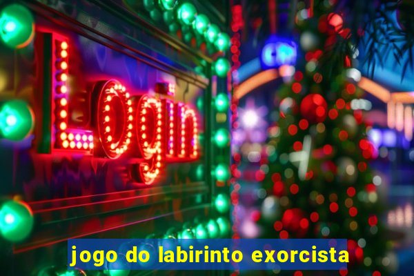 jogo do labirinto exorcista