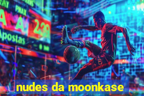 nudes da moonkase