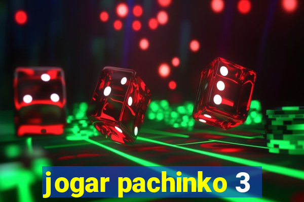 jogar pachinko 3