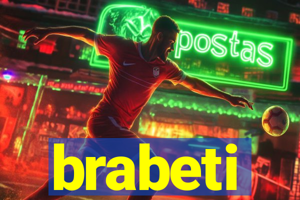brabeti