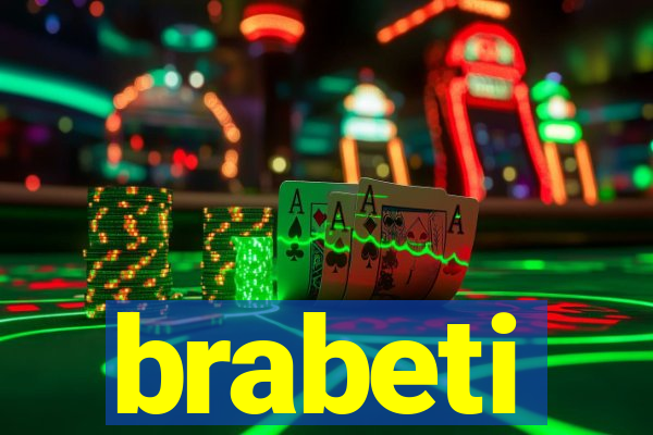 brabeti