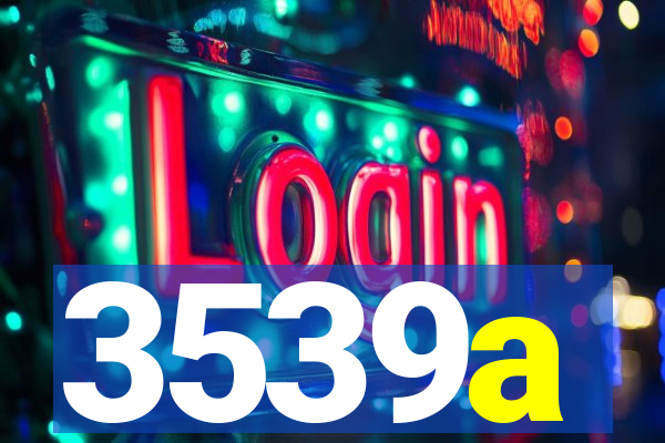 3539a