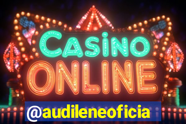 @audileneoficial