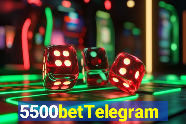 5500betTelegram
