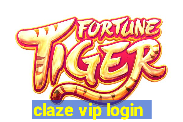 claze vip login