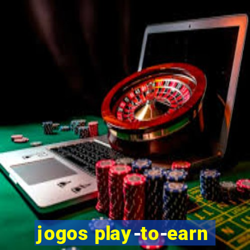 jogos play-to-earn