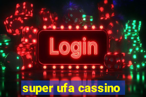 super ufa cassino