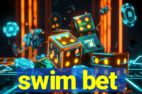 swim bet