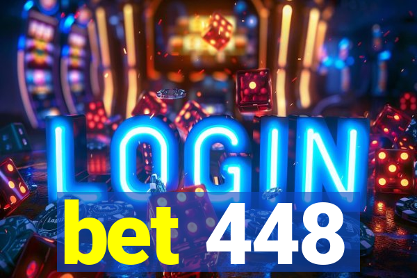 bet 448
