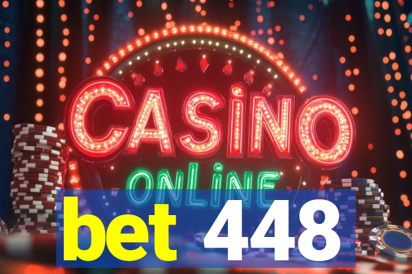 bet 448