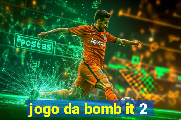 jogo da bomb it 2