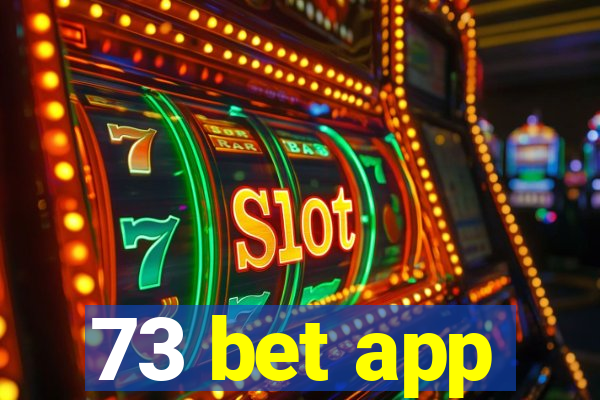 73 bet app