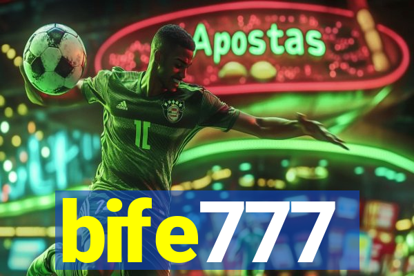 bife777