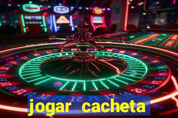jogar cacheta online valendo dinheiro