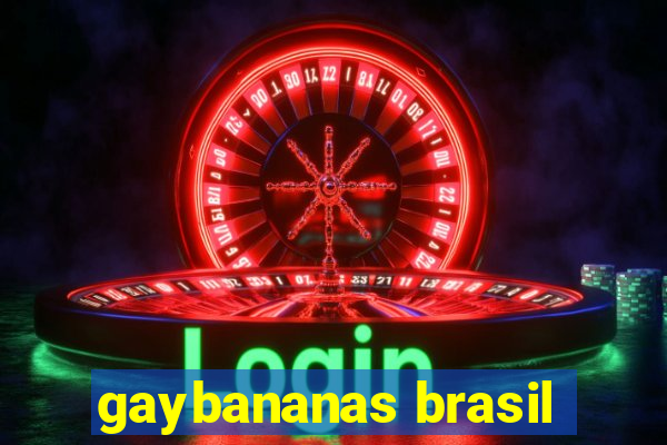 gaybananas brasil