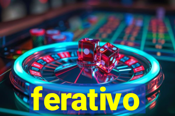 ferativo
