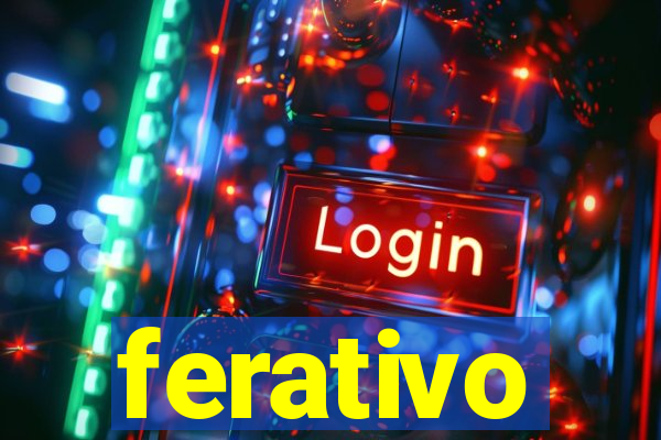 ferativo