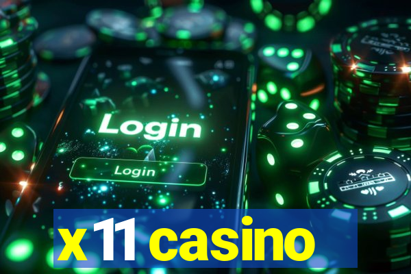 x11 casino