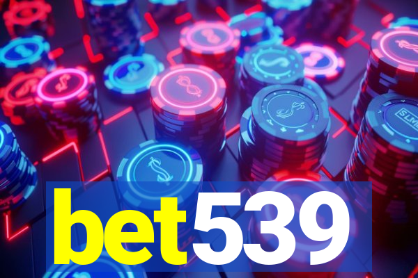 bet539