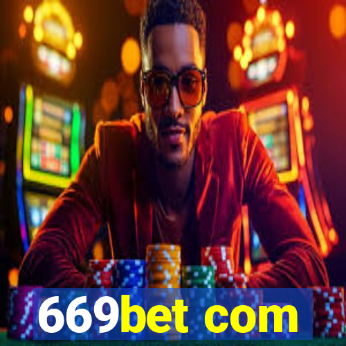 669bet com