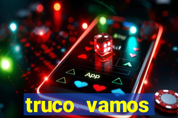 truco vamos download pc
