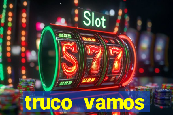 truco vamos download pc