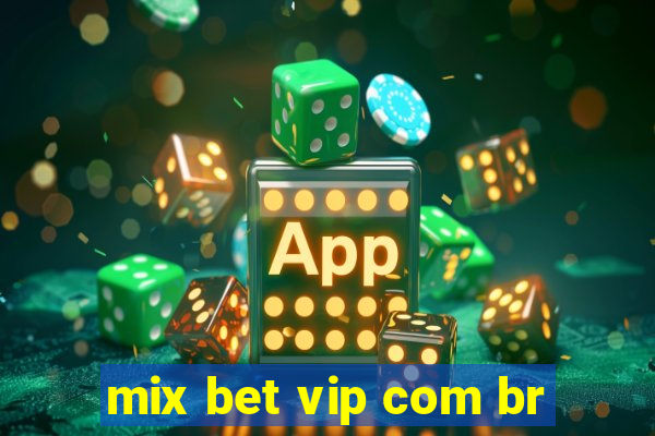 mix bet vip com br