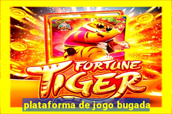 plataforma de jogo bugada