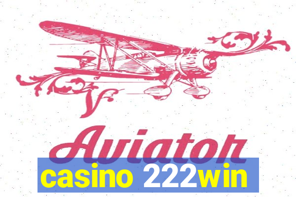 casino 222win