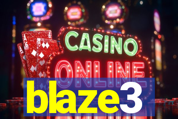blaze3