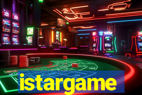 istargame