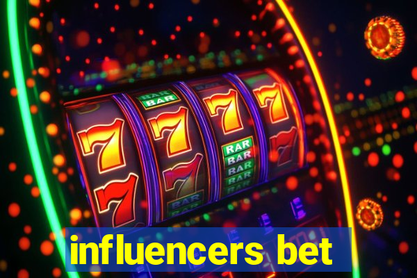 influencers bet