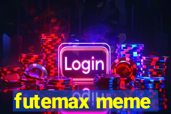 futemax meme