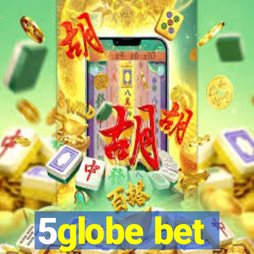 5globe bet