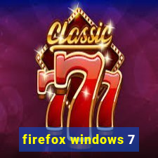 firefox windows 7